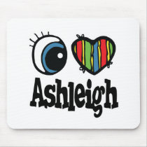 I Heart (Love) Ashleigh mousepads by eyeheartnames I Heart (Love) Ashleigh mousepads