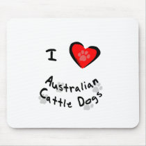 I Heart (Love) Australian Cattle Dogs mousepads