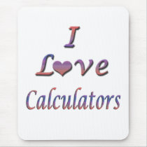 I Heart (Love) Calculators mousepads by whatulove I Heart (Love) Calculators mousepads