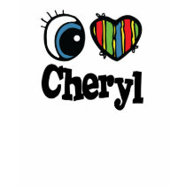I Heart (Love) Cheryl t-shirts by eyeheartnames I Heart (Love) Cheryl t-shirts