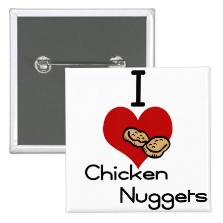 I heart-love chicken nuggets 2 inch square button