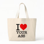 I Heart Love Cock, Your Ass, Hookers bags