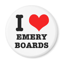 I HEART (LOVE) EMERY BOARDS magnets