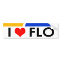 "I Heart (Love) Flo bumper stickers by tuffshops "I Heart (Love) Flo bumper stickers