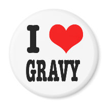 I HEART (LOVE) GRAVY REFRIGERATOR MAGNET