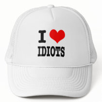 I HEART (LOVE) IDIOTS hats