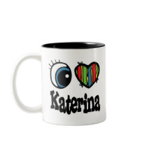 I Heart (Love) Katerina mugs by eyeheartnames I Heart (Love) Katerina mugs
