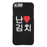 I Heart [Love] Kimchi 김치 Barely There iPhone 6 Case