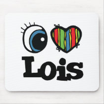 I Heart (Love) Lois mousepads