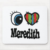 I Heart (Love) Meredith mousepads
