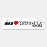 I Heart (Love) Nong Khai, Isan, Thailand Bumper Sticker