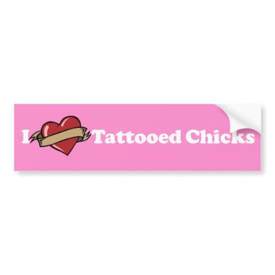 I Heart (Love) Tattooed Chicks Pink Bumper Sticker by SuperiorTattoo