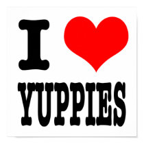 I HEART (LOVE) YUPPIES posters