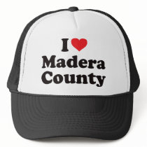 I Heart Madera County hats