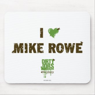 I Heart Mike Rowe Mousepad