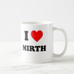 I Heart Mirth Mugs