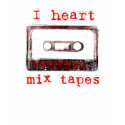 I Heart Mix Tapes t-shirts by kippygo I Heart Mix Tapes t-shirts
