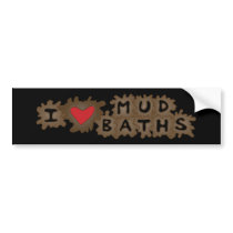 I Heart Mud Baths bumper stickers