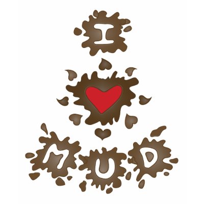 I Heart Mud Tshirts by Sensato