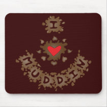 I Heart Muddin Mouse Pad