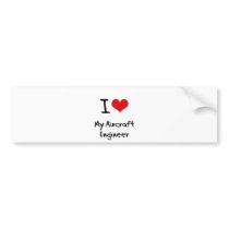 I heart My Aircraft Engineer Bumper Sticker