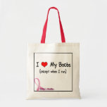 I Heart My Boobs (except when I run) Tote Canvas Bags