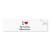 I heart My Charities Administrator Bumper Sticker