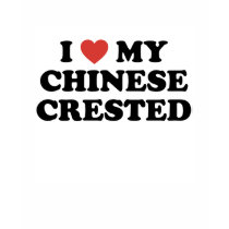 I Heart My Chinese Crested T-Shirt