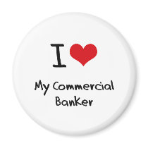 I heart My Commercial Banker Magnets