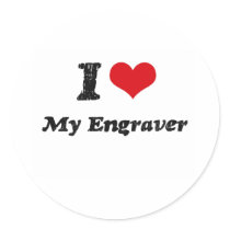 I heart My Engraver Stickers