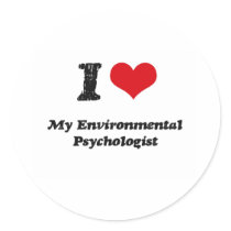 I heart My Environmental Psychologist Round Sticker