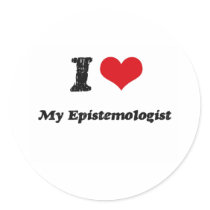 I heart My Epistemologist Round Sticker