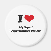 I heart My Equal Opportunities Officer Fridge Magnet