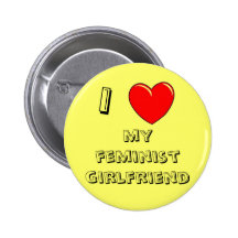 I Heart My Feminist Girlfriend! Button