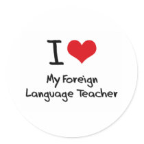 I heart My Foreign Language Teacher Round Stickers