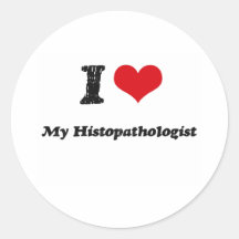 I heart My Histopathologist Round Stickers