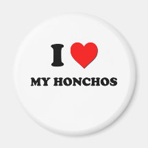I Heart My Honchos Magnet