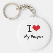 I heart My Mayor Key Chains