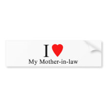 I heart my mother in law bumper stickers by mumgear I heart my mother in law bumper stickers