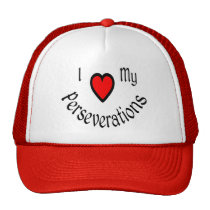I Heart My Perseverations Hats