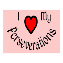 I Heart My Perseverations Postcard