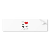 I heart My Pipe Engineer Bumper Sticker