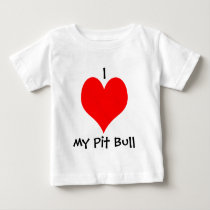 I *heart* my Pit Bull Baby T-shirt