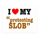 I Heart My "Protesting Slob" Postcards
