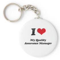 I heart My Quality Assurance Manager Key Chain