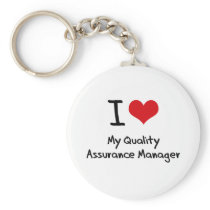 I heart My Quality Assurance Manager Keychains