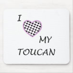 i heart my toucan mousepad