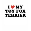 I Heart My Toy Fox Terrier T-Shirt