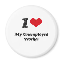 I heart My Unemployed Worker Magnet