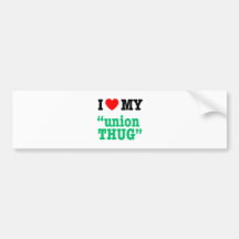 I Heart My "Union Thug" Bumper Stickers